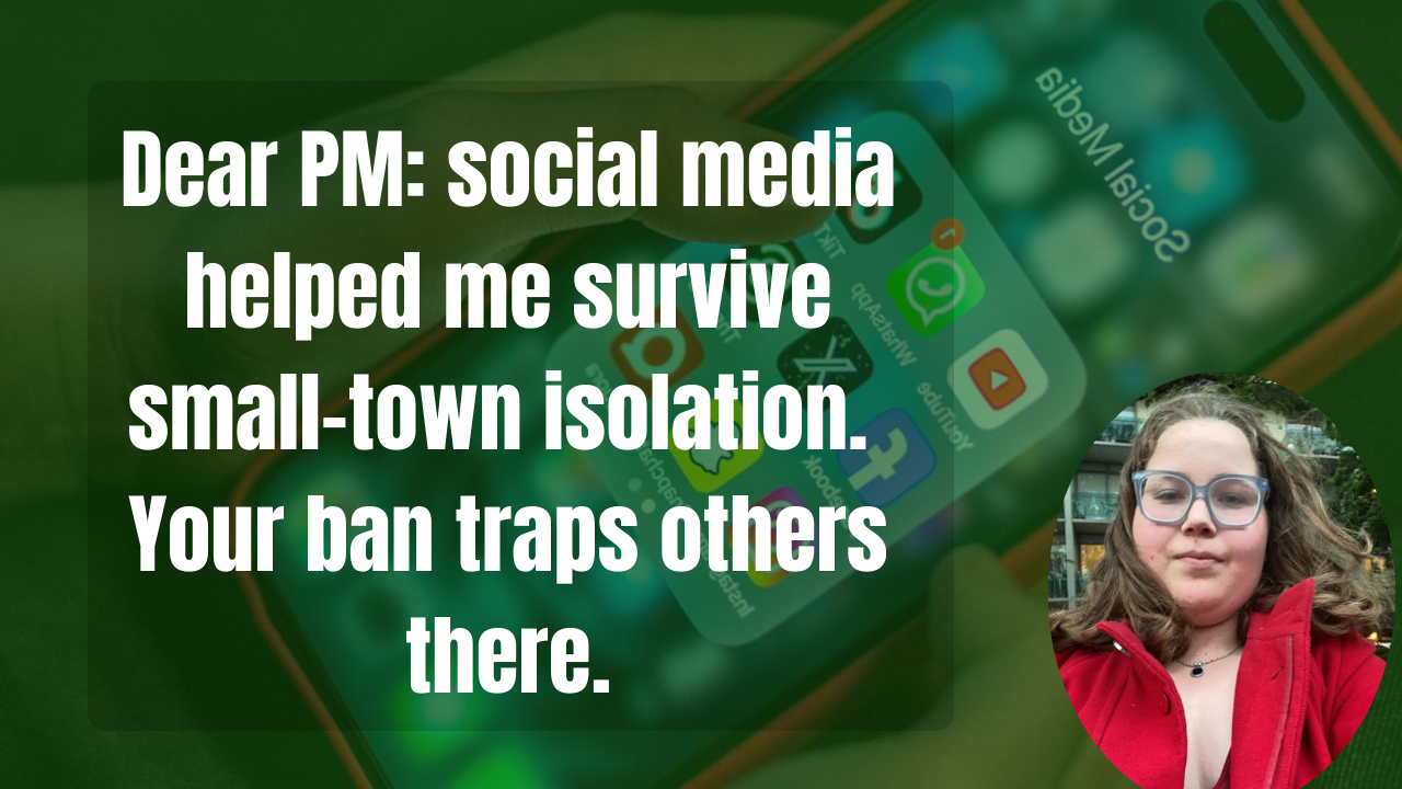 Ette-Itorial: Dear PM: social media helped me survive small-town isolation. Your ban traps others there
